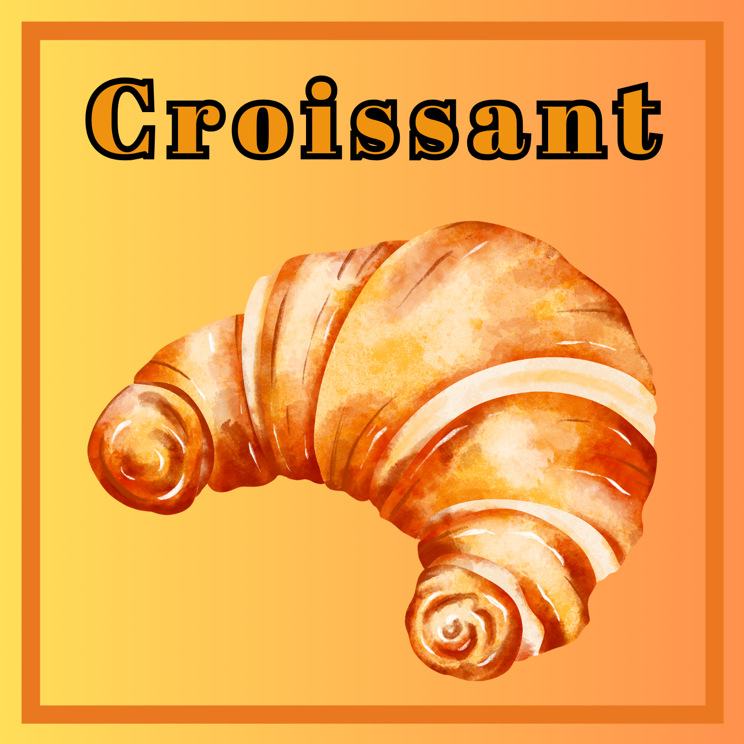 Croissant  - Breakfast